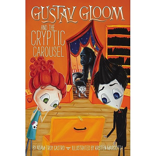 Gustav Gloom and the Cryptic Carousel #4 / Gustav Gloom Bd.4, Adam-Troy Castro