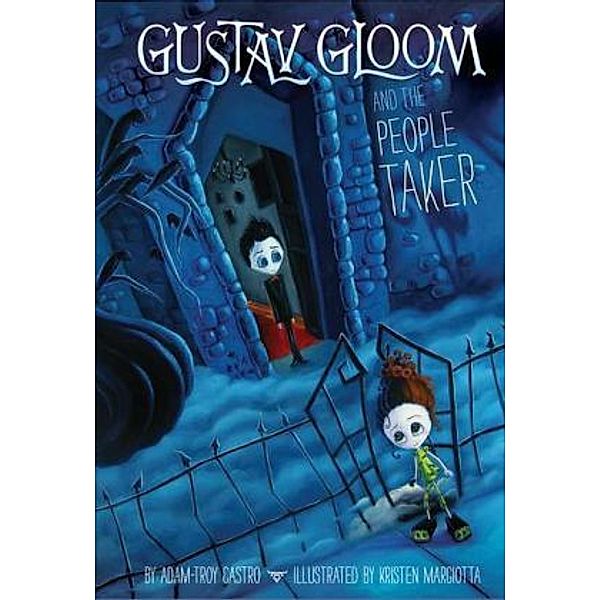 Gustav Gloom and the People Taker, Adam-Troy Castro