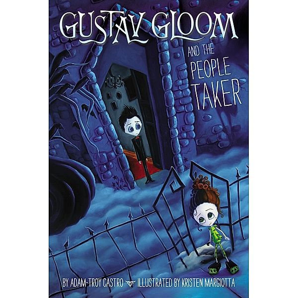 Gustav Gloom and the People Taker #1 / Gustav Gloom Bd.1, Adam-Troy Castro