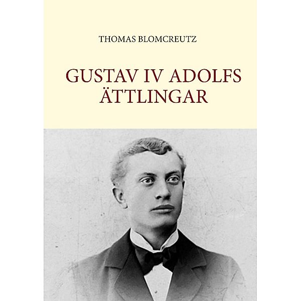 Gustav IV Adolfs ättlingar, Thomas Blomcreutz