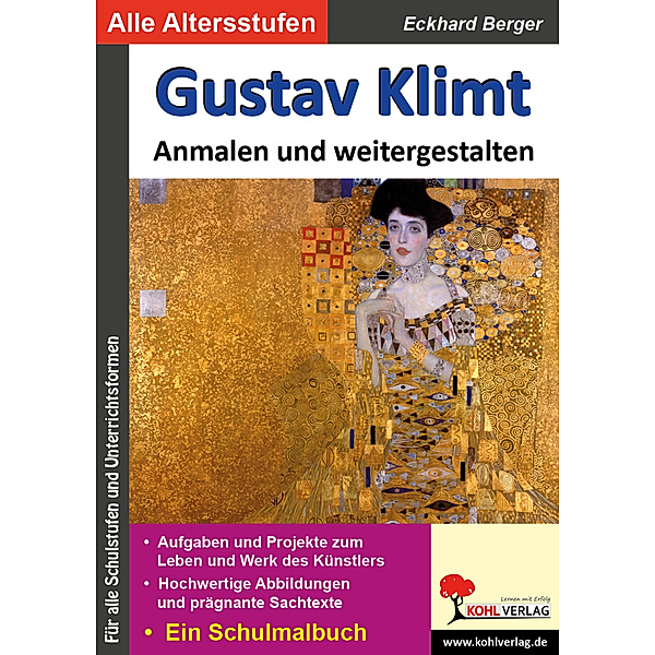 Gustav Klimt ... Anmalen und weitergestalten, Eckhard Berger