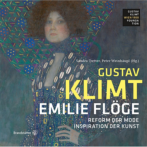 Gustav Klimt - Emilie Flöge:- Reform der Mode, Inspiration der Kunst