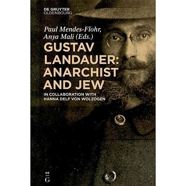 Gustav Landauer: Anarchist and Jew / Jahrbuch des Dokumentationsarchivs des österreichischen Widerstandes