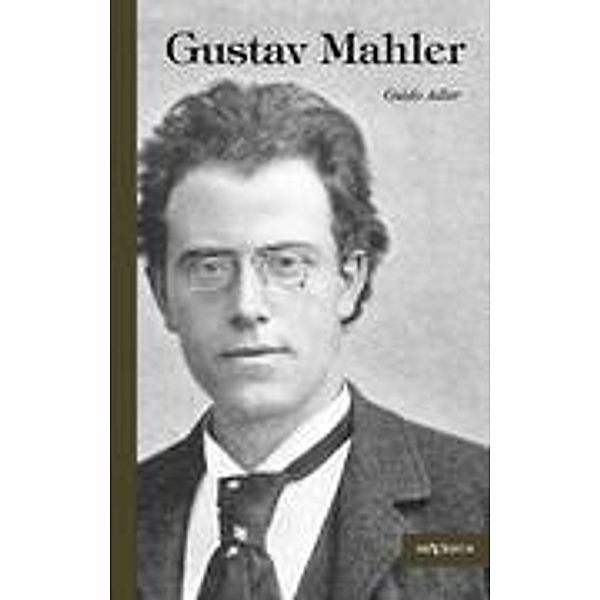 Gustav Mahler, Guido Adler