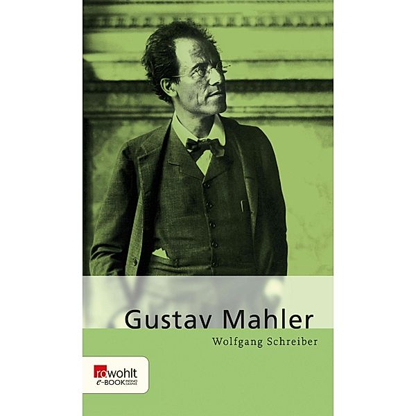 Gustav Mahler, Wolfgang Schreiber