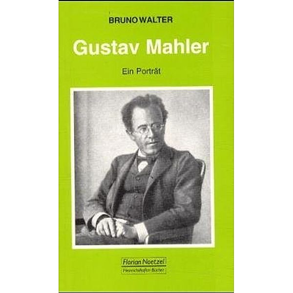 Gustav Mahler, Bruno Walter