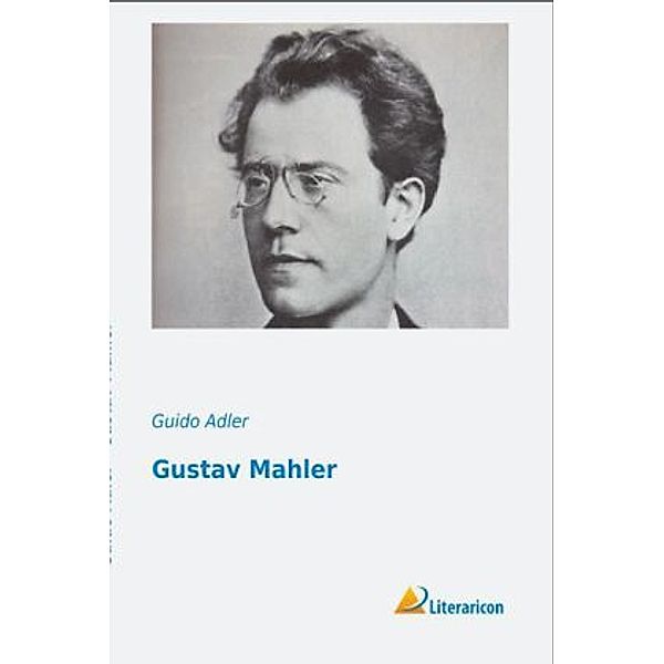 Gustav Mahler, Guido Adler