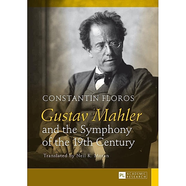 Gustav Mahler and the Symphony of the 19th Century, Floros Constantin Floros