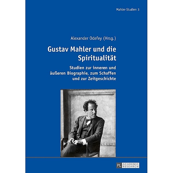 Gustav Mahler und die Spiritualitaet