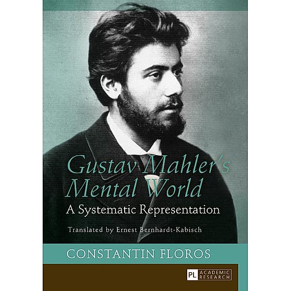 Gustav Mahler's Mental World, Constantin Floros