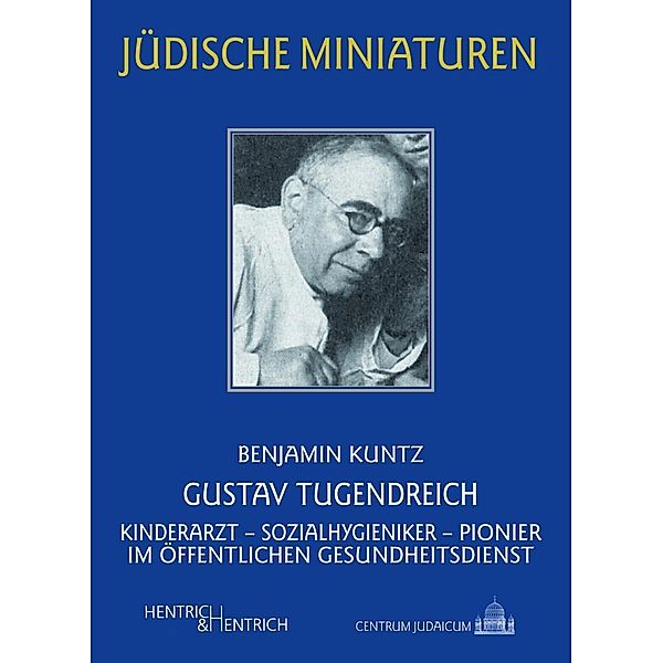 Gustav Tugendreich, Benjamin Kuntz