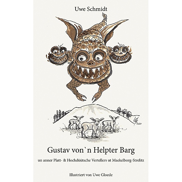 Gustav von`n Helpter Barg, Uwe Schmidt