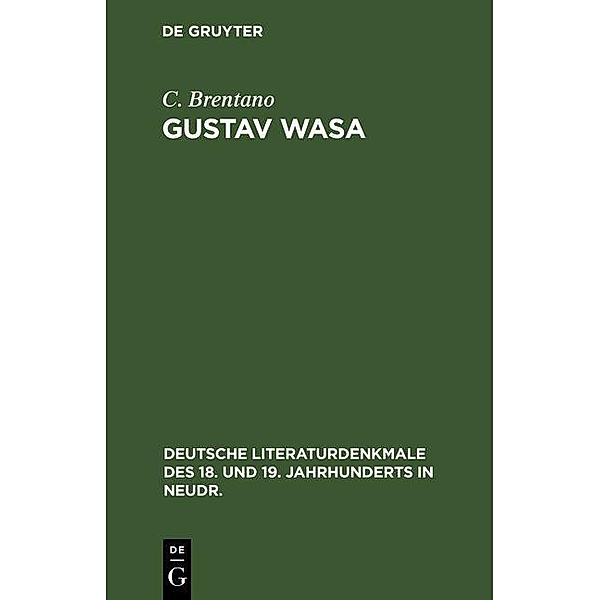 Gustav Wasa, C. Brentano