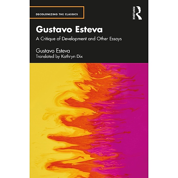 Gustavo Esteva, Gustavo Esteva