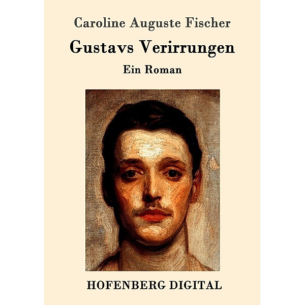 Gustavs Verirrungen, Caroline Auguste Fischer