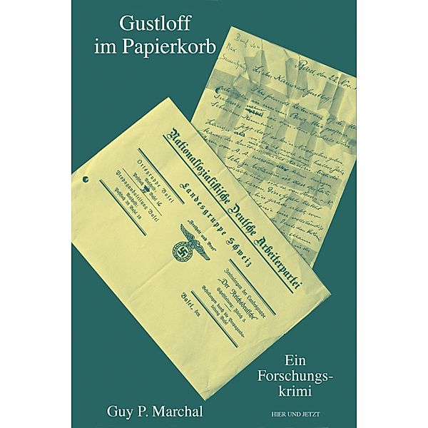 Gustloff im Papierkorb, Guy Marchal