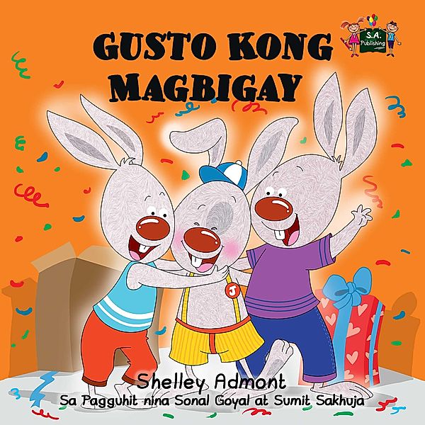 Gusto Kong Magbigay / Tagalog Bedtime Collection, Shelley Admont, Kidkiddos Books