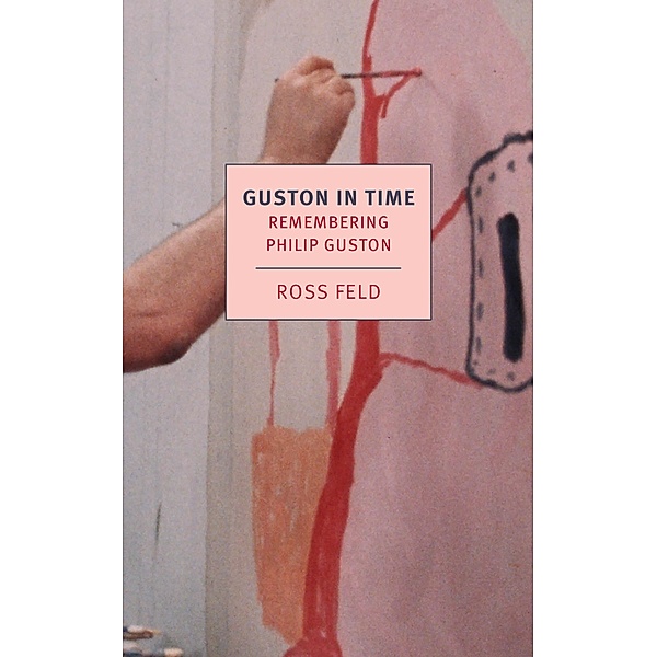 Guston in Time, Ross Feld
