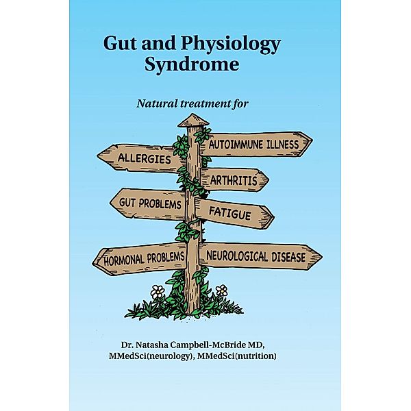 Gut and Physiology Syndrome, M. D. Campbell-McBride