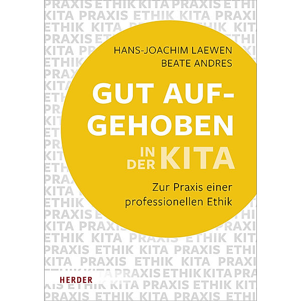 Gut aufgehoben in der Kita, Hans-Joachim Laewen, Beate Andres