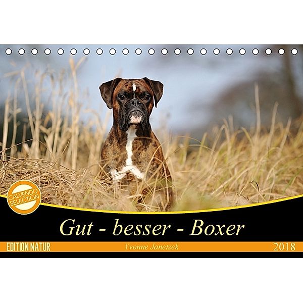 Gut - besser - Boxer (Tischkalender 2018 DIN A5 quer) Dieser erfolgreiche Kalender wurde dieses Jahr mit gleichen Bilder, Yvonne Janetzek