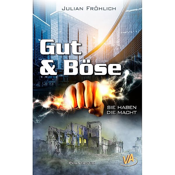 Gut & Böse, Julian Fröhlich