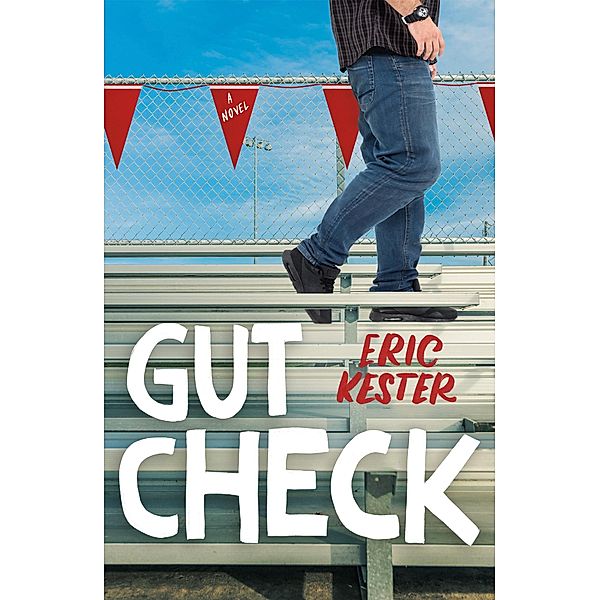 Gut Check, Eric Kester