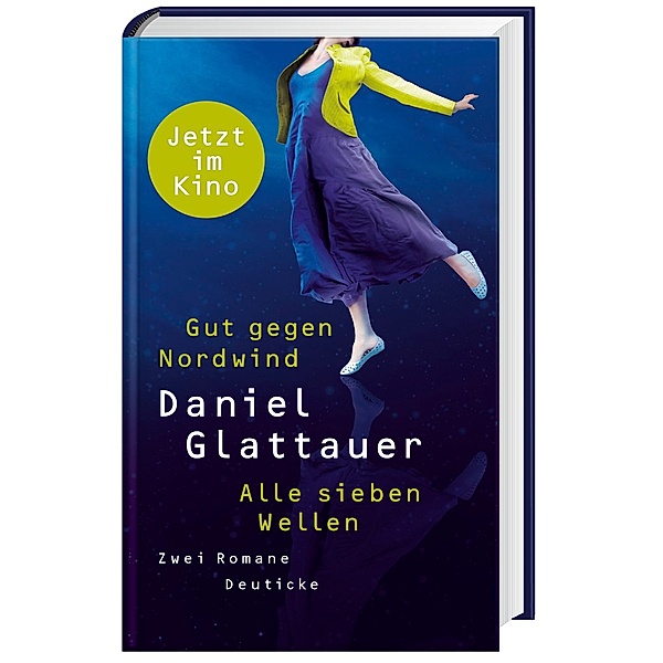 Gut gegen Nordwind / Alle sieben Wellen, Daniel Glattauer
