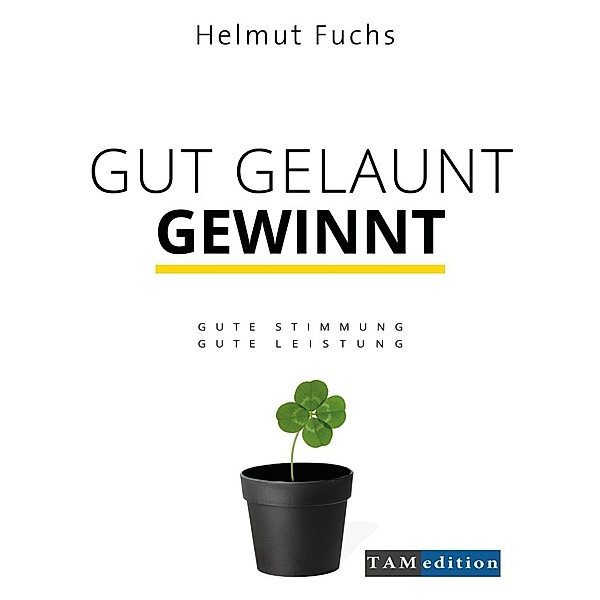 Gut Gelaunt Gewinnt, Helmut Fuchs, Petra Sinn