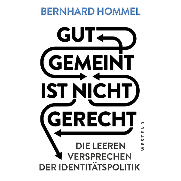Gut gemeint ist nicht gerecht, Bernhard Hommel