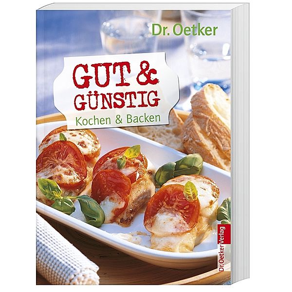 Gut & günstig - Kochen & backen, Dr. Oetker