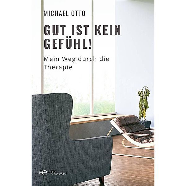 Gut ist kein Gefühl!, Michael Otto