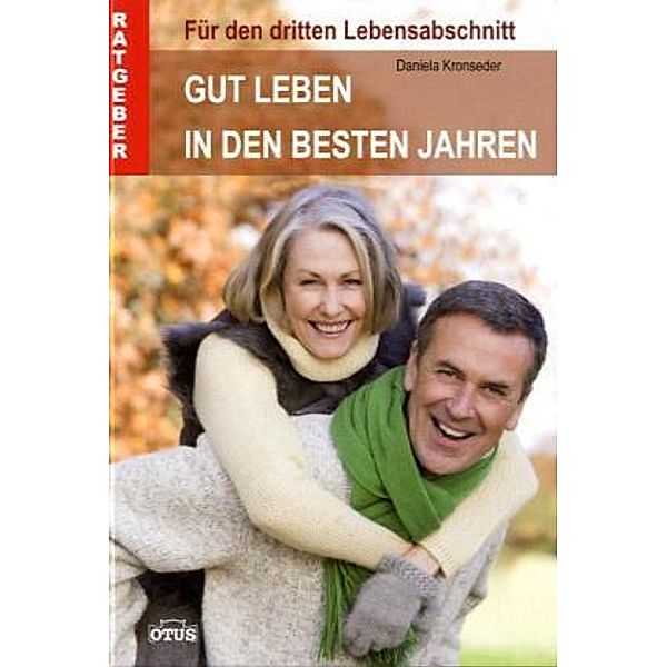 Gut leben in den besten Jahren, Daniela Kronseder