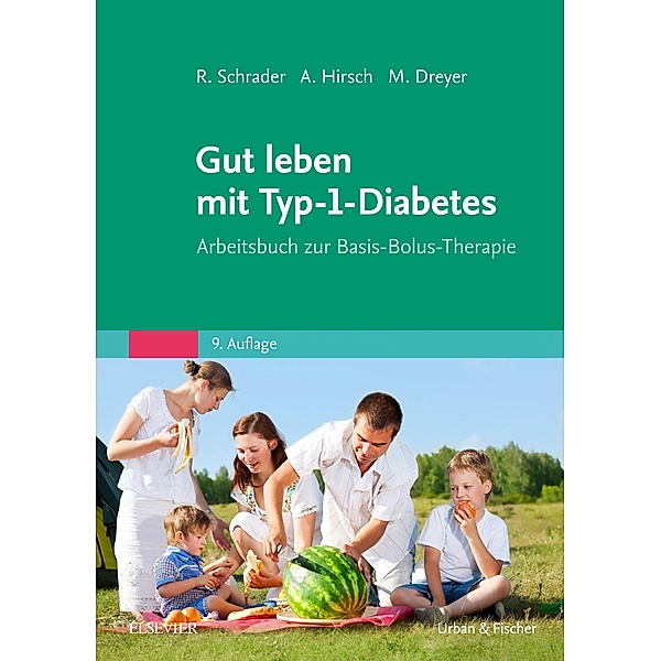 Gut leben mit Typ-1-Diabetes, Renate Schrader, Axel Hirsch, Manfred Dreyer