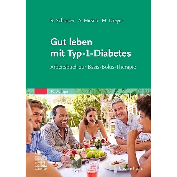 Gut leben mit Typ-1-Diabetes, Renate Schrader, Manfred Dreyer