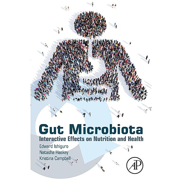 Gut Microbiota, Edward Ishiguro, Natasha Haskey, Kristina Campbell