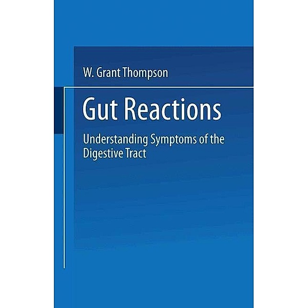 Gut Reactions, W. Grant Thompson