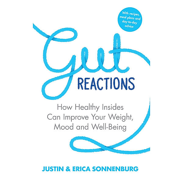 Gut Reactions, Justin Sonnenburg, Erica Sonnenburg