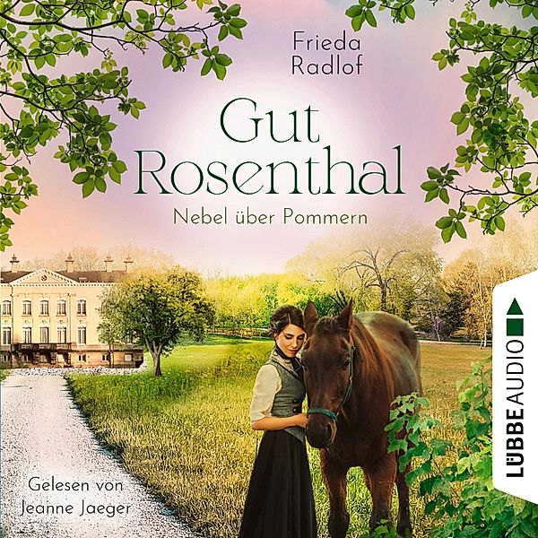 Gut Rosenthal - 3 - Nebel über Pommern, Frieda Radlof