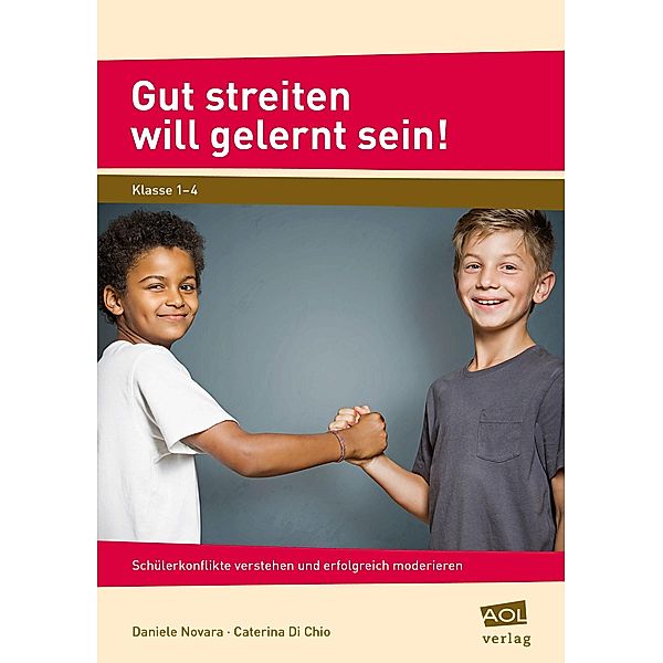 Gut streiten will gelernt sein!, Daniele Novara, Caterina Di Chio