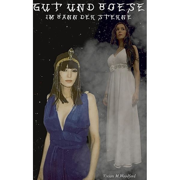 Gut und Boese / Gut und Boese Bd.3, Vivian M. Woodford