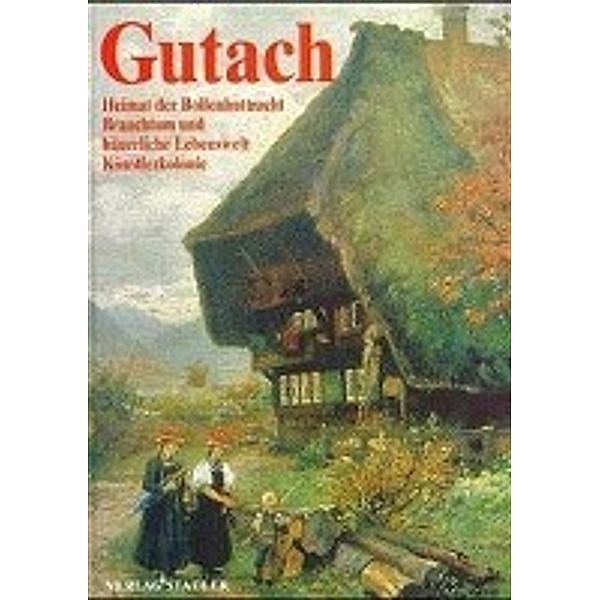 Gutach. Band I, Ansgar Barth, Hannelore Zimmermann, Annemarie Hasemann