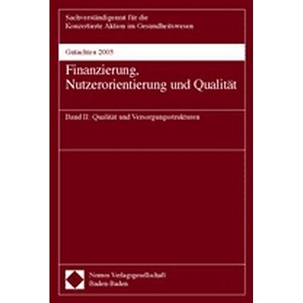 Gutachten 2003: Bd.2 Gutachten 2003 - Finanzierung, Nutzerorientierung und Qualität