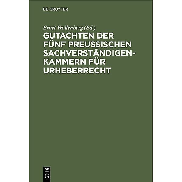 Gutachten der fünf preussischen Sachverständigenkammern für Urheberrecht