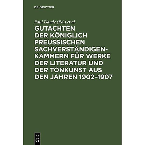 Gutachten der Königlich Preussischen Sachverständigen-Kammern für Werke der Literatur und der Tonkunst aus den Jahren 1902-1907