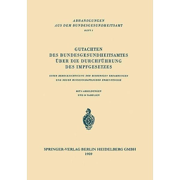 Gutachten des Bundesgesundheitsamtes über die Durchführung des Impfgesetzes / Abhandlungen aus dem Bundesgesundheitsamt Bd.2, Kenneth A. Loparo