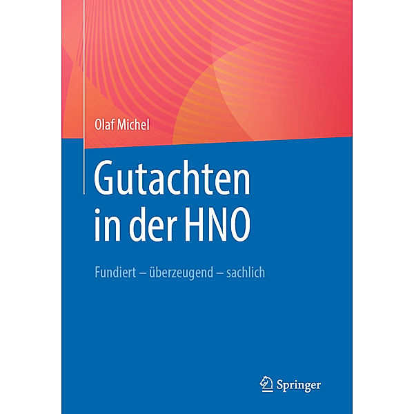 Gutachten in der HNO, Olaf Michel