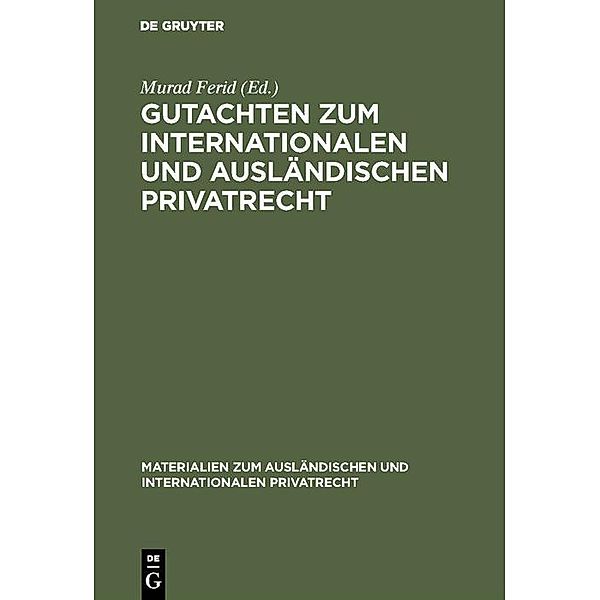 Gutachten zum internationalen und ausländischen Privatrecht