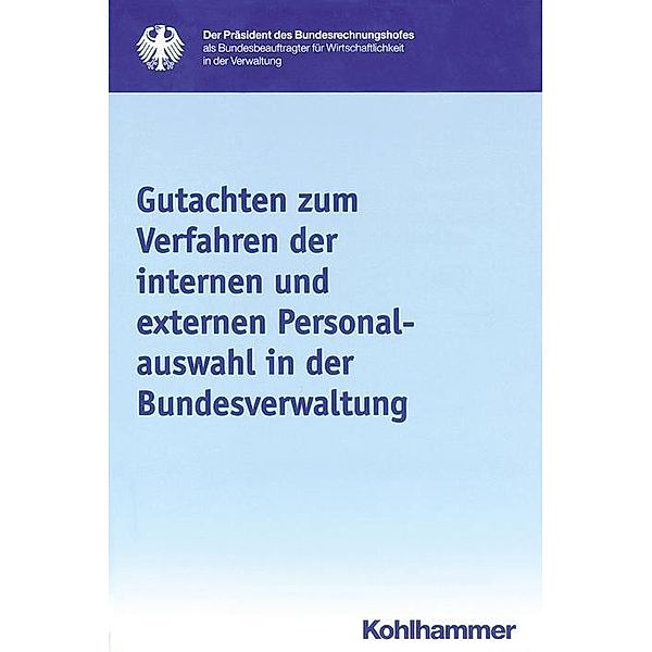 Gutachten zum Verfahren der internen und externen Personalauswahl in der Bundesverwaltung, Dieter Engels