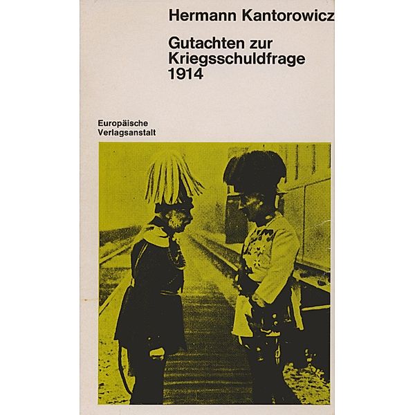 Gutachten zur Kriegsschuldfrage 1914, Hermann Kantorowicz